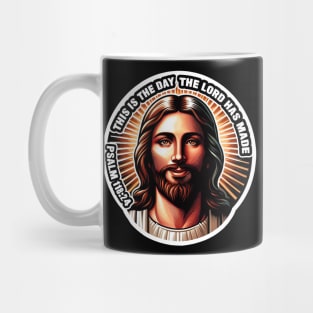 Psalm 118:24 This Is The Day The Lord Has Made Mug